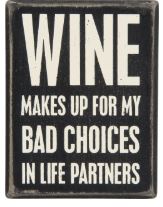 Box Sign - Wine Makes Up