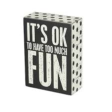 Box Sign - Too Much Fun