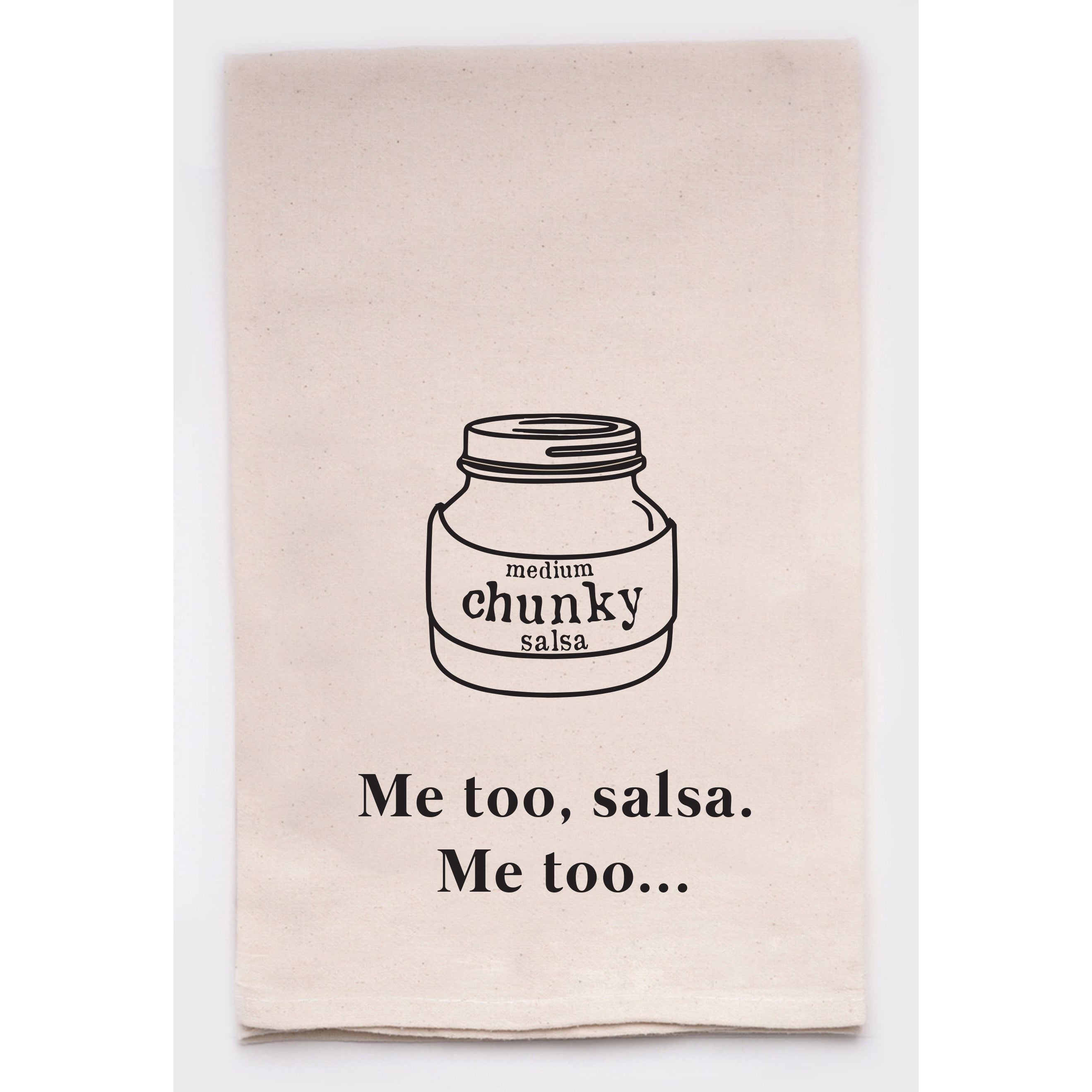 Tea Towel - Me Too Salsa Me too Sassy