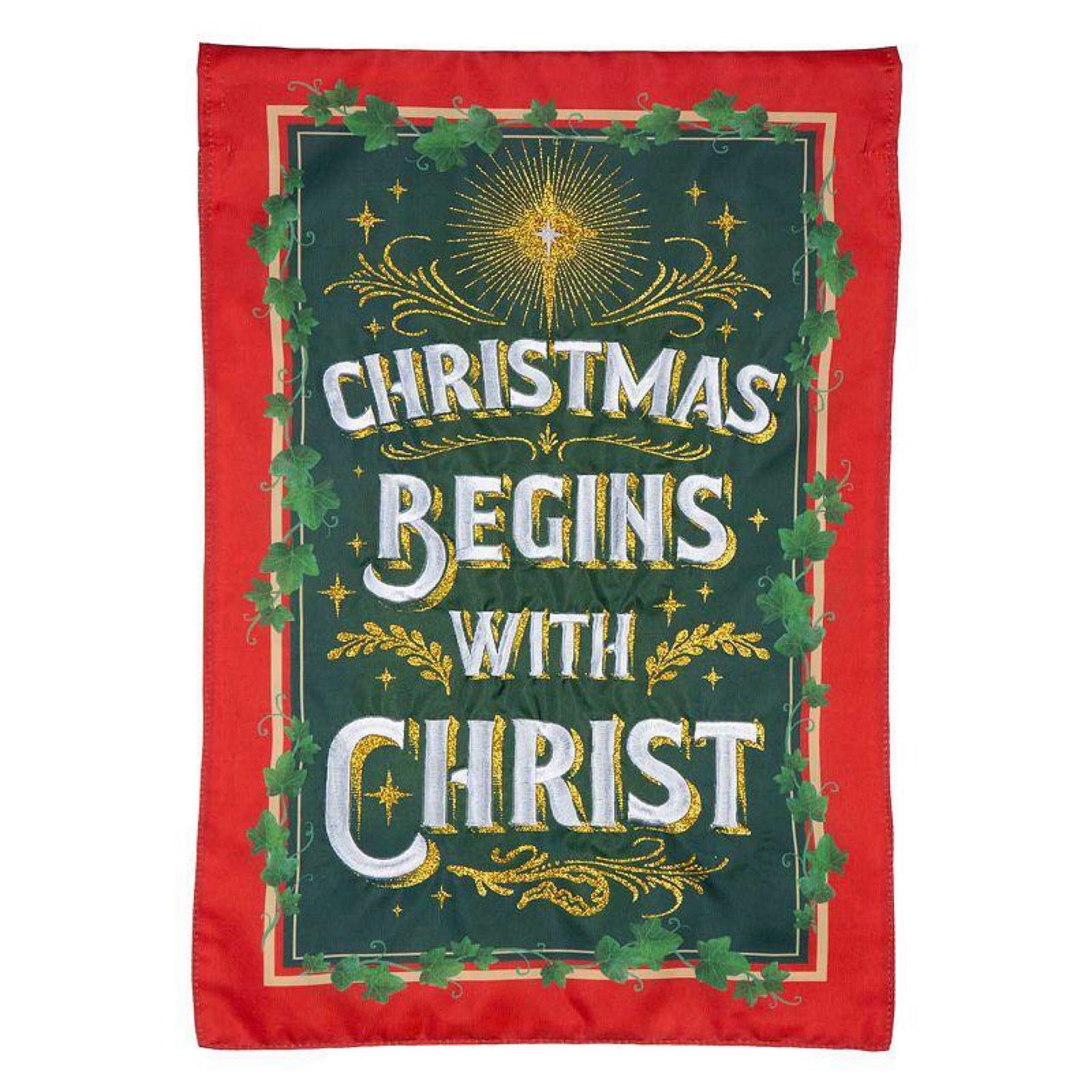 Christmas Begins with Christ Applique Garden Flag