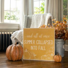 Summer Collapsed into Fall Sign
