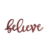 Believe Metal Sign