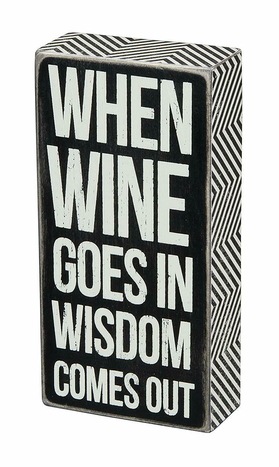 Box Sign - Wine Goes In